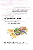 download The Satisfied Soul : Transforming Your Food and Weight Worries book