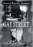Gay Street: Stories of Knoxville, Tennessee