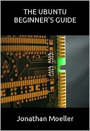 download The Ubuntu Beginner's Guide - Fourth Edition book