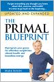 The Primal Blueprint: Reprogram Your Genes for Effortless Weight Loss, Vibrant Health, and Boundless Energy