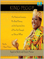 King Peggy: An American Secretary, Her Royal Destiny, and the Inspiring Story of How She Changed an African Village