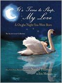 It's Time to Sleep, My Love and On the Night You Were Born: The You Are Loved Collection
