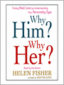 Why Him? Why Her?: Finding Real Love By Understanding Your Personality Type