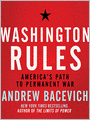 Washington Rules: America's Path to Permanent War