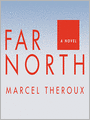 Far North: A Novel