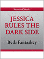 Jessica Rules the Dark Side: Jessica Series, Book 2