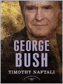 George H. W. Bush: The 41st President, 1989-1993