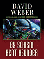 By Schism Rent Asunder: Safehold Series, Book 2