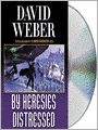 By Heresies Distressed: Safehold Series, Book 3
