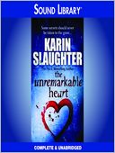 The Unremarkable Heart and Other Stories