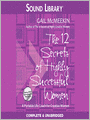 The 12 Secrets of Highly Successful Women: A Portable Life Coach for Creative Women