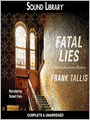 Fatal Lies: Liebermann Papers / Mortalis Series, Book 3