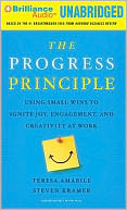 The Progress Principle: Using Small Wins to Ignite Joy, Engagement, and Creativity at Work