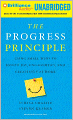 The Progress Principle: Using Small Wins to Ignite Joy, Engagement, and Creativity at Work