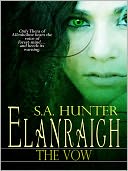 Elanraigh The Vow by S.A. Hunter: NOOK Book Cover