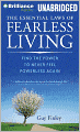 The Essential Laws of Fearless Living: Find the Power to Never Feel Powerless Again