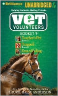 Vet Volunteers Books 7-9: Teacher's Pet; Trapped; Fear of Falling