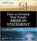 How to Develop Your Family Mission Statement