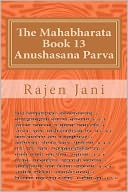 The Mahabharata Book 13 Anushasana Parva