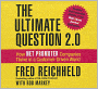 The Ultimate Question 2.0 (Revised and Expanded Edition): How Net Promoter Companies Thrive in a Customer-Driven World