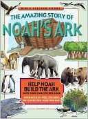 The Amazing Story of Noah's Ark