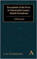 Perceptions of the Press in Nineteenth-Century British Periodicals: A Bibliography