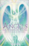Angels for Everyday Living: How to Communicate with Angels