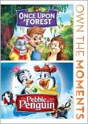 Once upon a Forest/Pebble and the Penguin