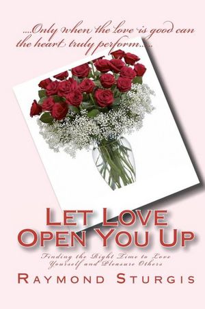 Let Love Open You Up