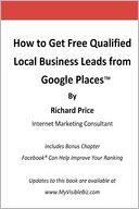 How to Get Free Qualified Local Business Leads from Google Places