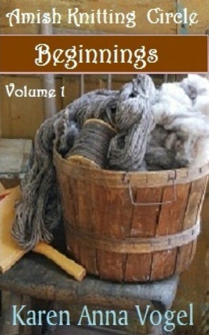 Amish Knitting Circle- Volume 1-Beginnings