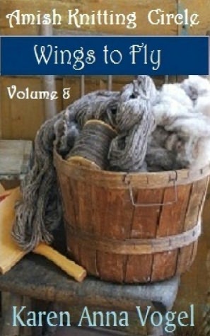 Amish Knitting Circle-Volume 8-Wings To Fly