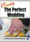 Planning the Perfect Wedding