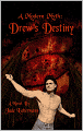 A Modern Myth: Drew's Destiny