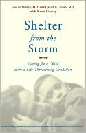 Shelter from the Storm: Caring for a Child with a Life-Threatening Condition
