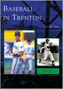 Baseball in Trenton (Images of Baseball Series)
