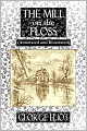 The Mill on the Floss (Illustrated and Annotated)