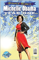 Female Force: Michelle Obama - Year One
