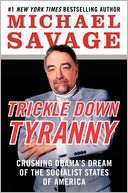 Trickle Down Tyranny by Michael Savage: Book Cover