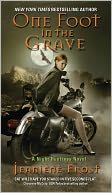 One Foot in the Grave (Night Huntress Series #2)