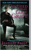 Destined for an Early Grave (Night Huntress Series #4)