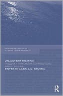 Volunteer Tourism: Theory Framework to Practical Applications