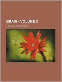 Brain Volume 3; A Journal of Neurology