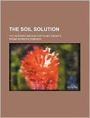 The Soil Solution; The Nutrient Medium for Plant Growth