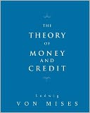 The Theory of Money and Credit