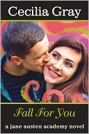 Fall For You (The Jane Austen Academy Series #1: A Modern Retelling of Pride & Prejudice)