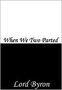 When We Two Parted
