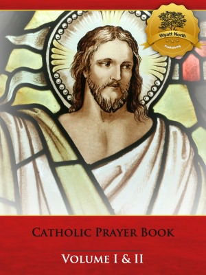 Catholic Prayer Book - Volume I & II