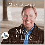 Max on Life: Answers and Insights to Your Most Important Questions