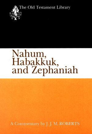 Nahum, Habakkuk, And Zephaniah